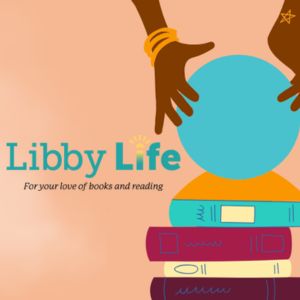 stack of books with a crystal ball on top with 2 hands circling the ball. Libby Life for your love of books and reading