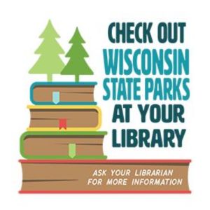 A stack of books with pine trees on top and Check out Wisconsin State Parks at your library logo